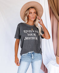 Listen To Your Mother Cotton Tee Oshnow