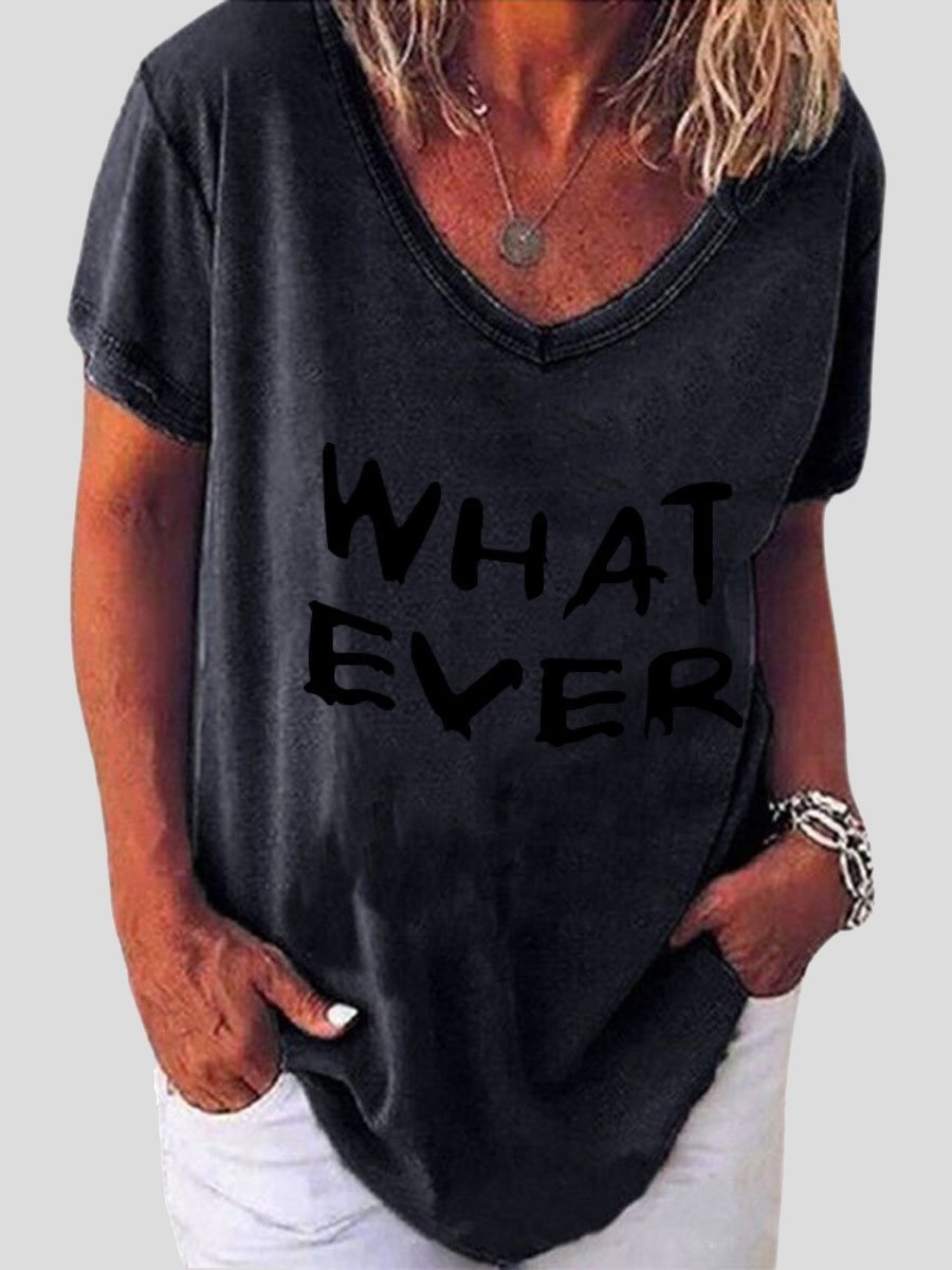 Whatever Letter Print Short Sleeve V-neck T-shirt Oshnow